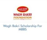Shri Paragbhai Desai Wagh Bakri Scholarship For MBBS 2026-2027 Wagh Bakri Scholarship For MBBS