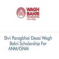 Shri Paragbhai Desai Wagh Bakri Scholarship For ANM , GNM 2025-26