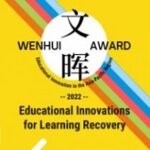 Wenhui Award 2022 - Educational Innovations for Learning Recovery