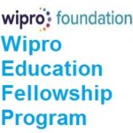 Wipro Foundation - Wipro Education Fellowship Program