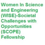 Women In Science and Engineering WISE- SCOPE Fellowship