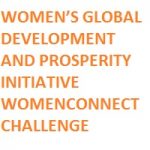 WOMEN’S GLOBAL DEVELOPMENT AND PROSPERITY INITIATIVE WOMENCONNECT CHALLENGE